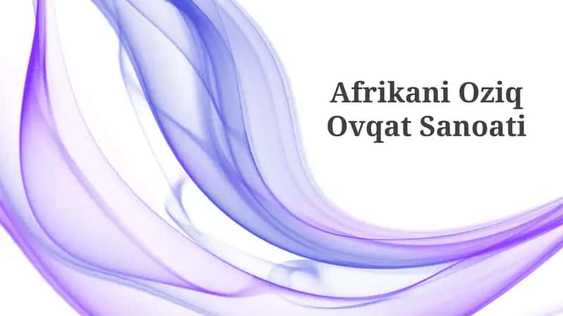Afrikani Oziq Ovqat Sanoati 1