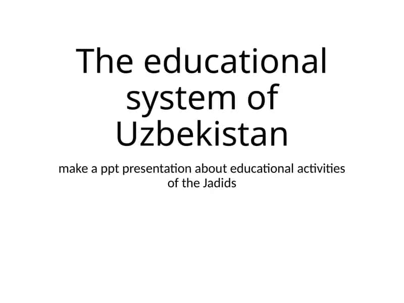 Educational activities of the Jadids 1