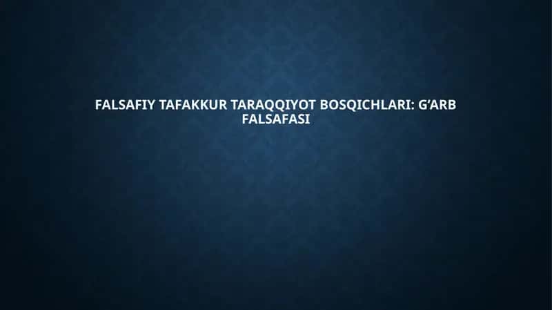 Qadimgi falsafasi - Yunon falsafasi (Sokrat, Platon, Aristotel) 1
