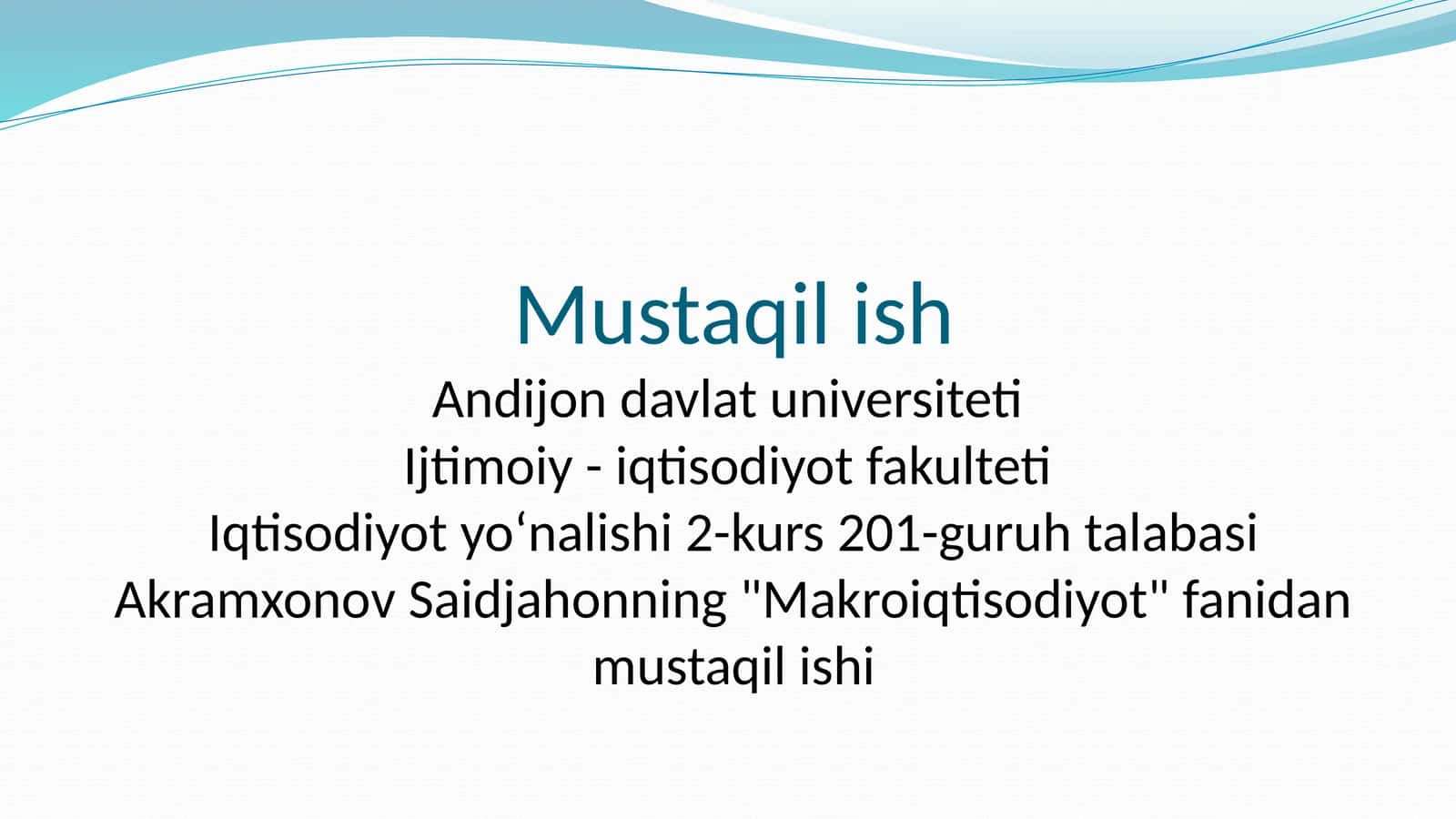 "Makroiqtisodiyot" fanidan mustaqil ishi 1