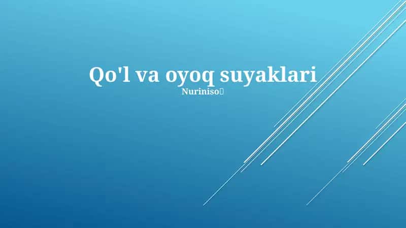 Qo'l va oyoq suyaklari 1
