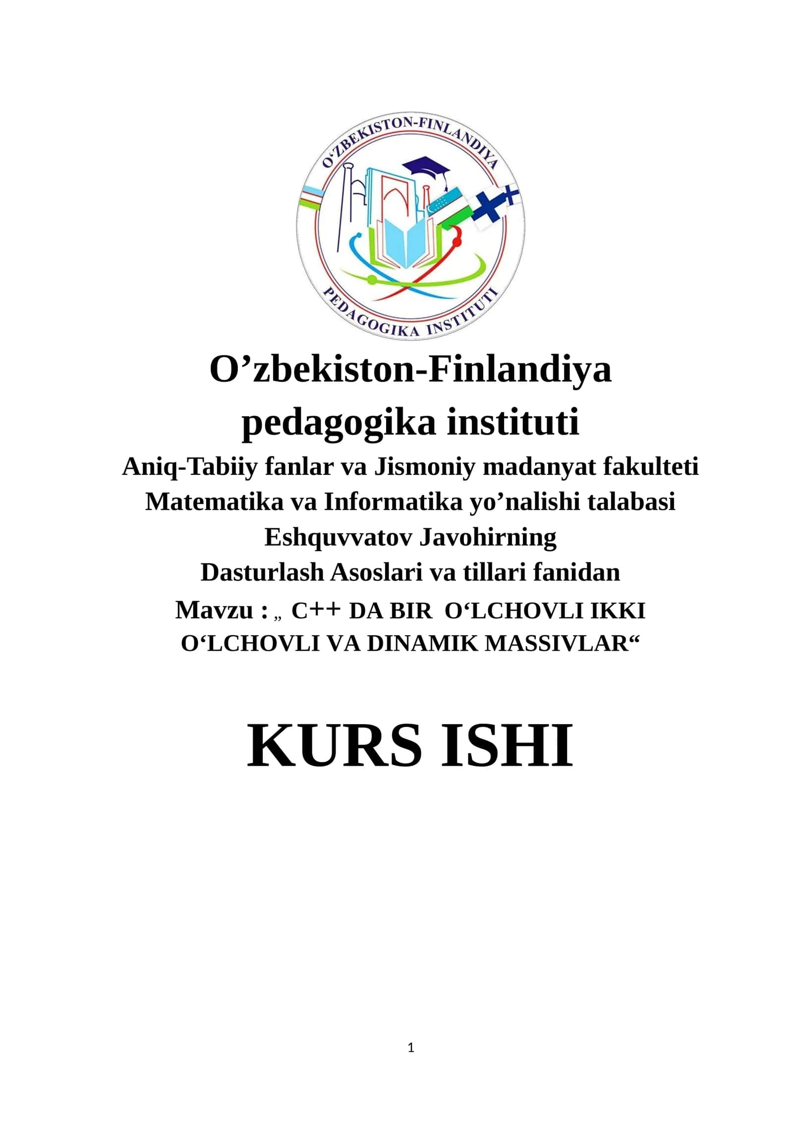C++ DA BIR O‘LCHOVLI IKKI O‘LCHOVLI VA DINAMIK MASSIVLAR 1