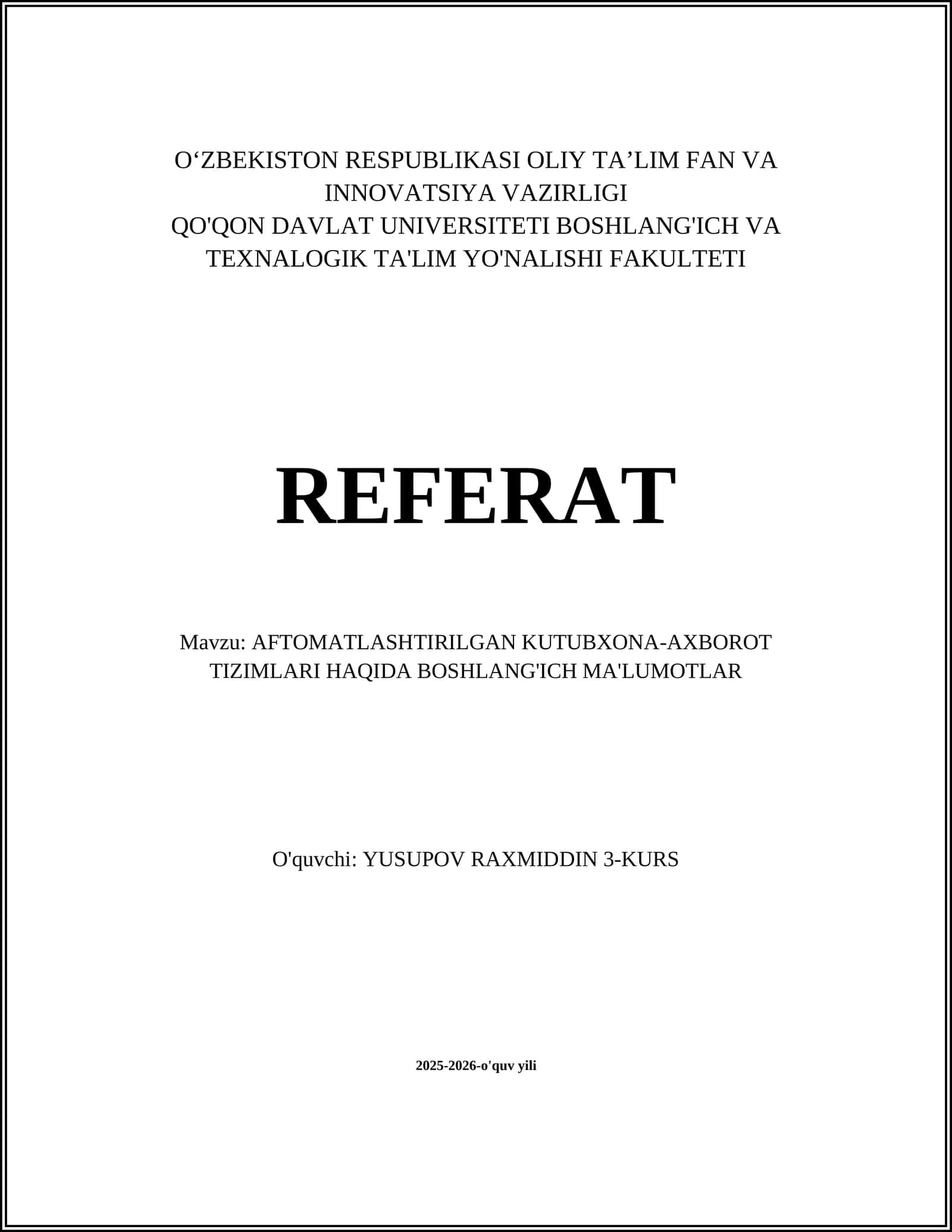 AFTOMATLASHTIRILGAN KUTUBXONA-AXBOROT TIZIMLARI HAQIDA BOSHLANG'ICH MA'LUMOTLAR 1