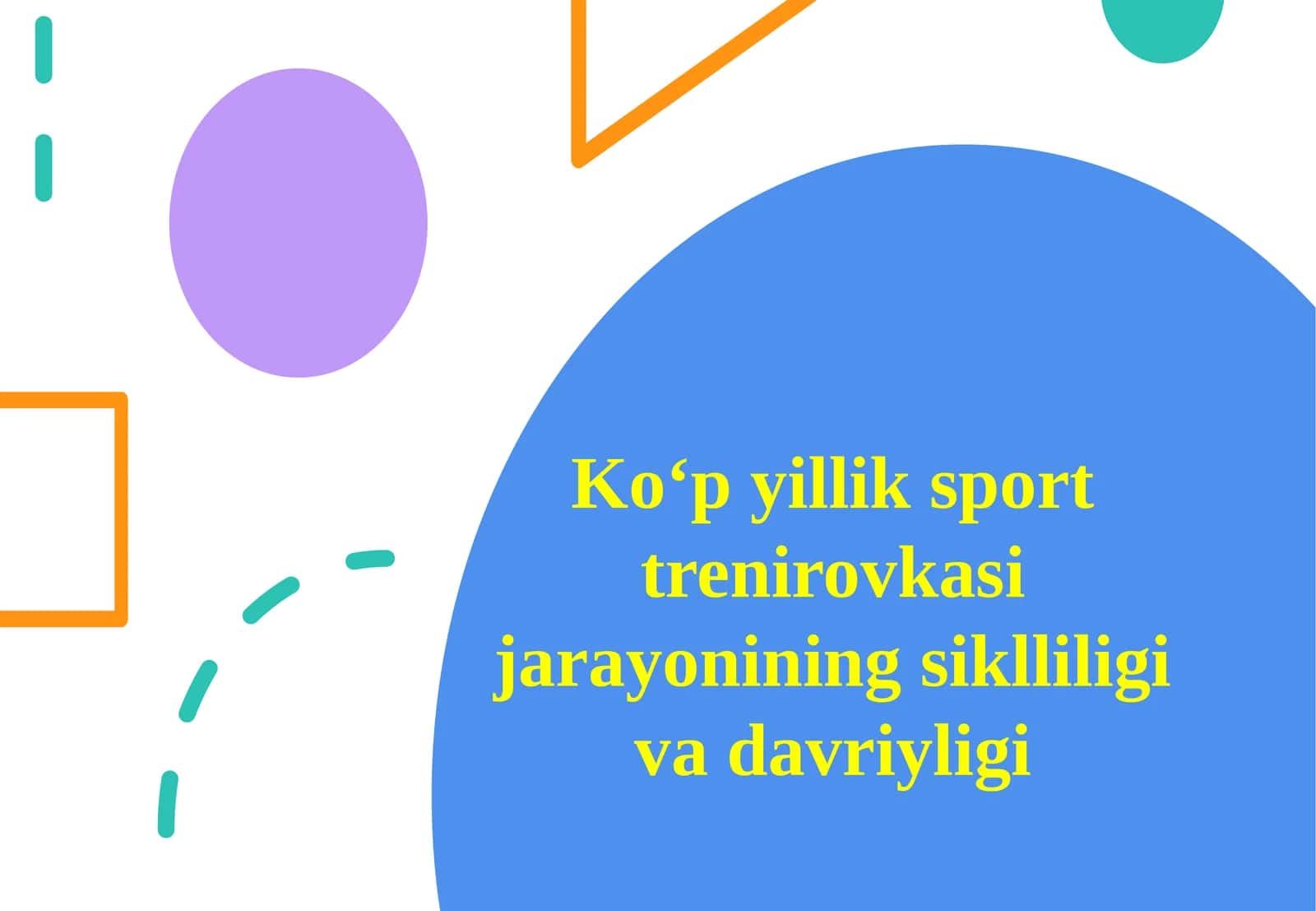 Ko‘p yillik sport trenirovkasi jarayonining siklliligi va davriyligi 1