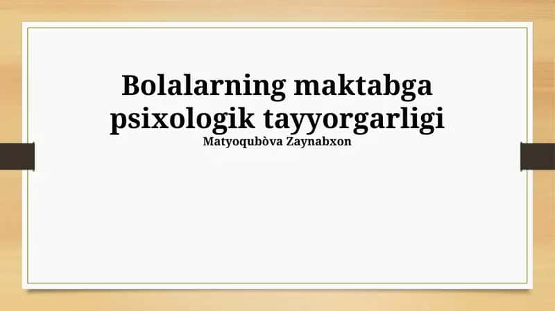 Bolalarning maktabga psixologik tayyorgarligi 1