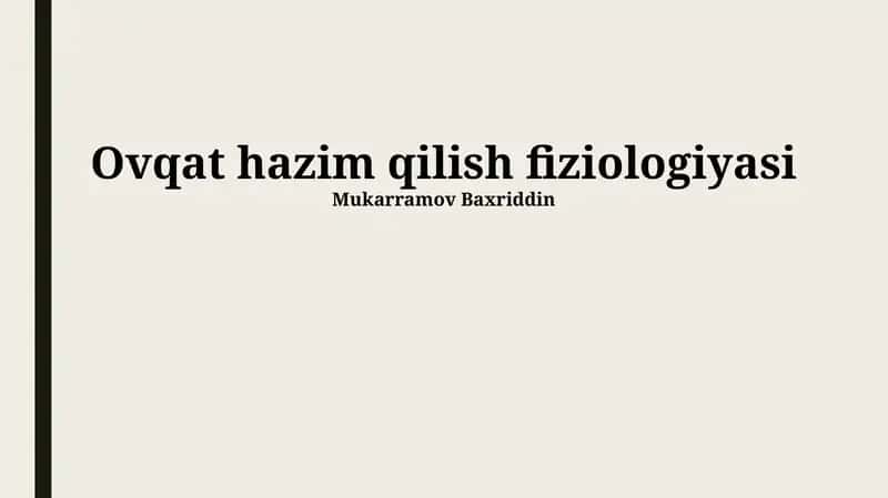 Ovqat hazim qilish fiziologiyasi 1