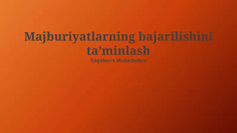 Majburiyatlarning bajarilishini ta'minlash 1