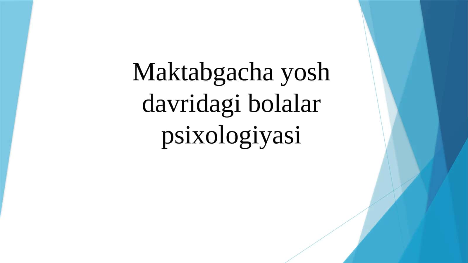 Maktabgacha yosh davridagi bolalar psixologiyasi 1