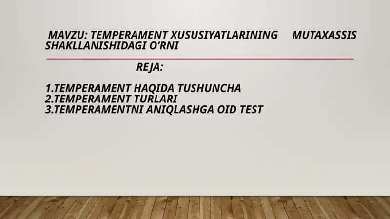 Temperament xususiyatlarining mutaxassis shakllanishidagi o’rni 1