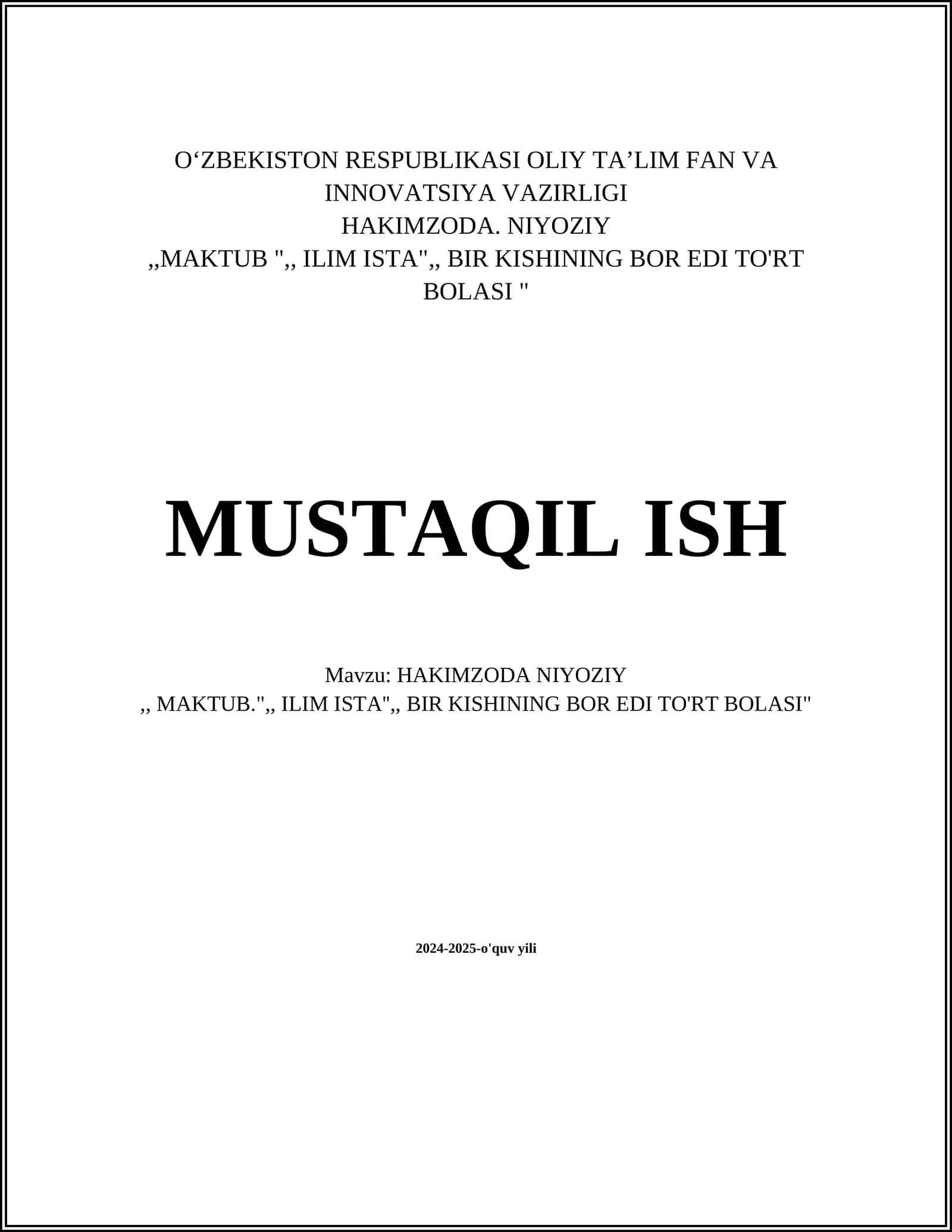 HAKIMZODA NIYOZIY,,MAKTUB "ILIM ISTA" BIR KISHINING BOR EDI TO'RT BOLASI" 1
