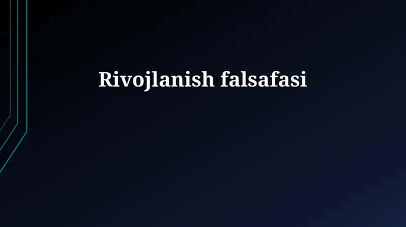 Rivojlanish falsafasi 1