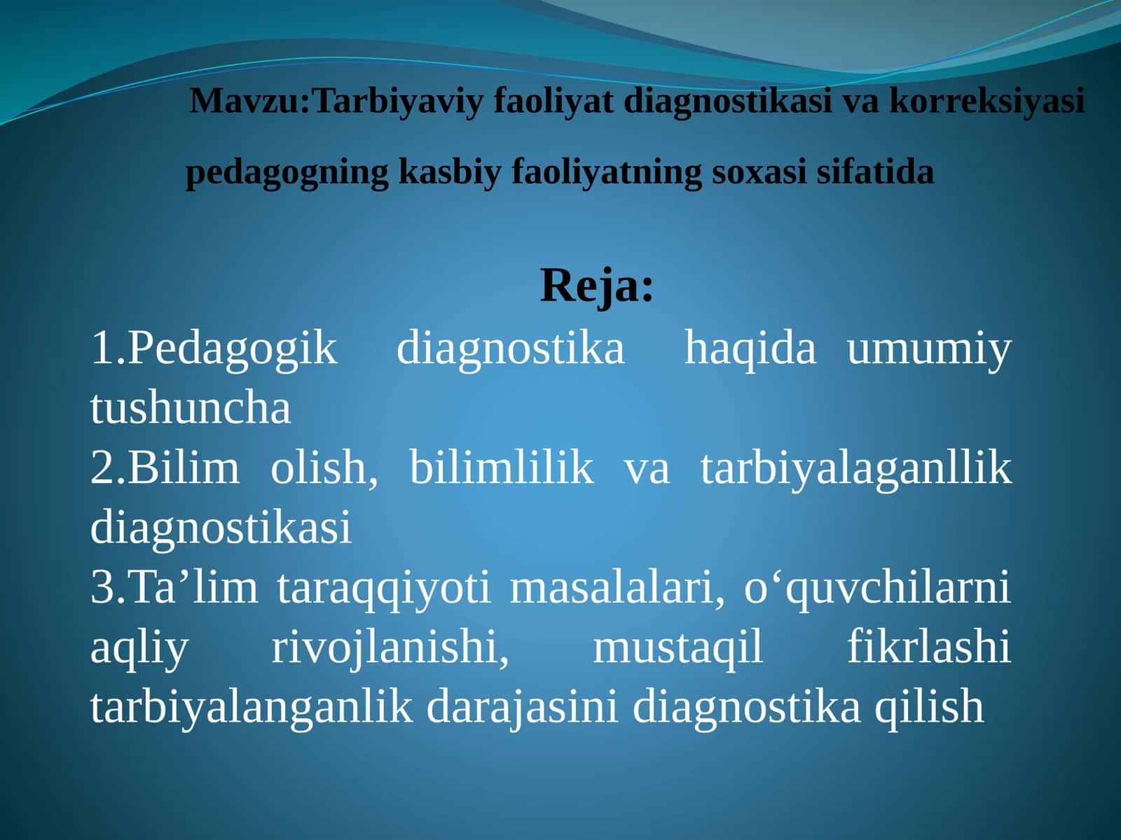 Tarbiyaviy faoliyat diagnostikasi va korreksiyasi pedagogning kasbiy faoliyatining sohasi sifatida 1