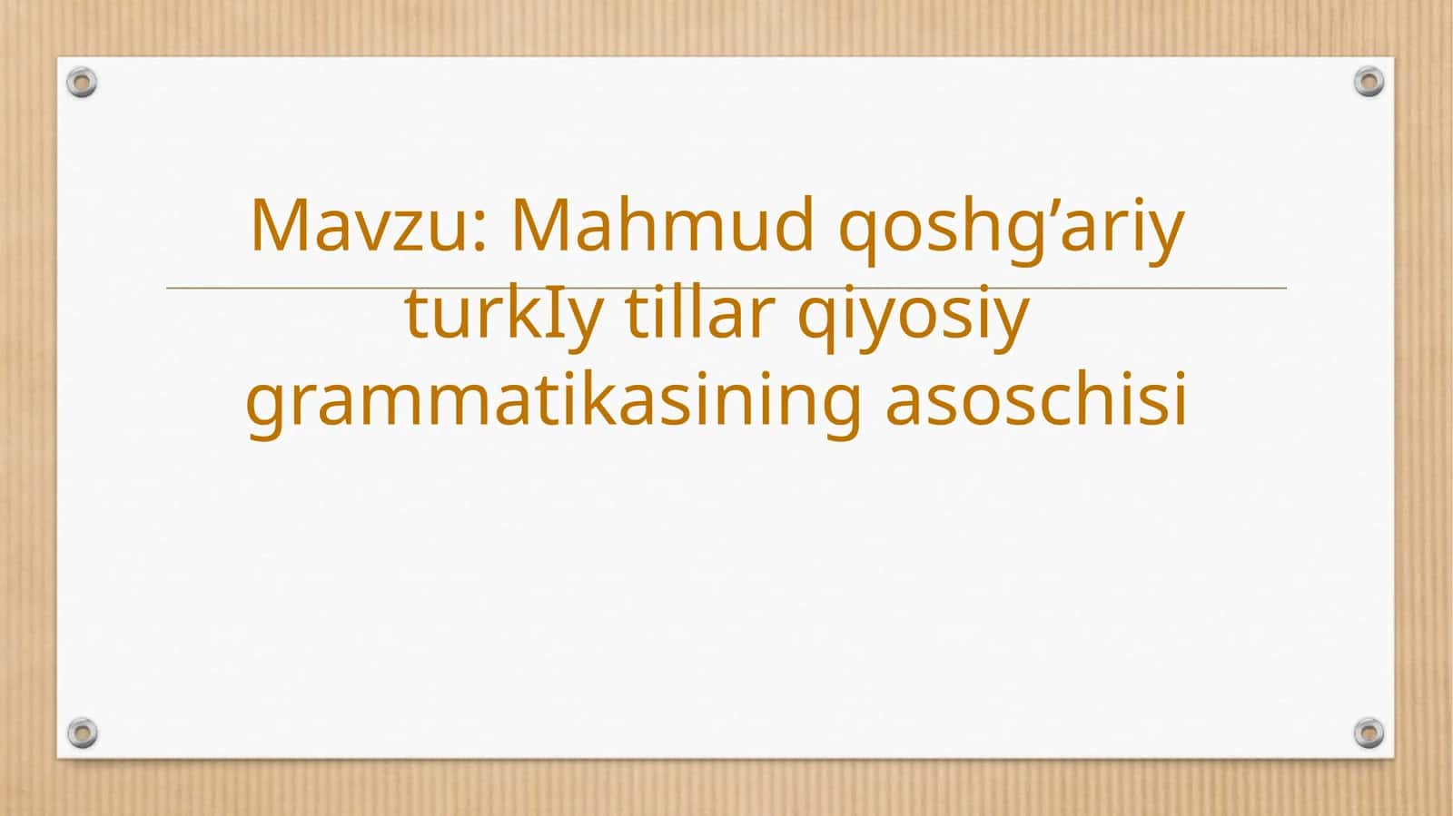 Mahmud qoshg’ariy turkIy tillar qiyosiy grammatikasining asoschisi 1