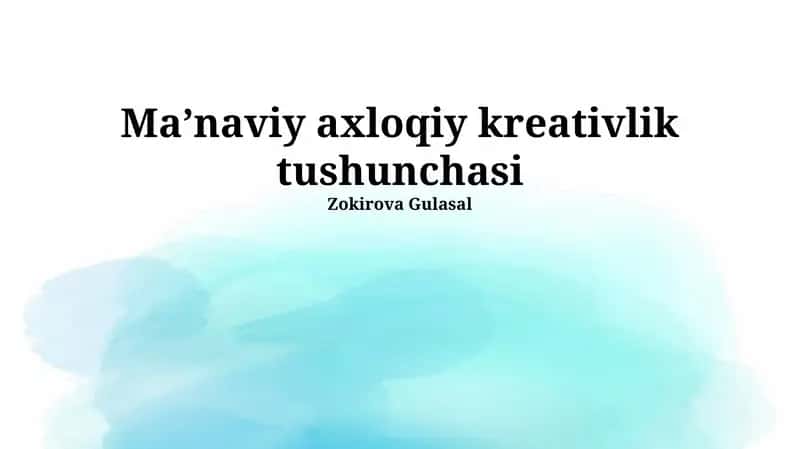 Ma'naviy axloqiy kreativlik tushunchasi 1