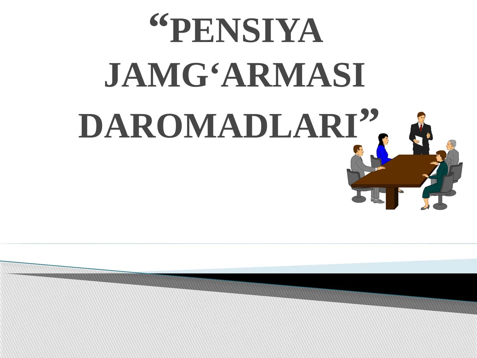 PENSIYA JAMG'ARMASI DAROMADLARI 1