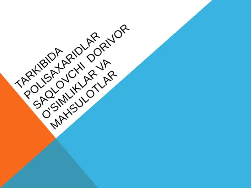 Tarkibida polisaxaridlar saqlovchi dorivor o‘simliklar va mahsulotlar 1