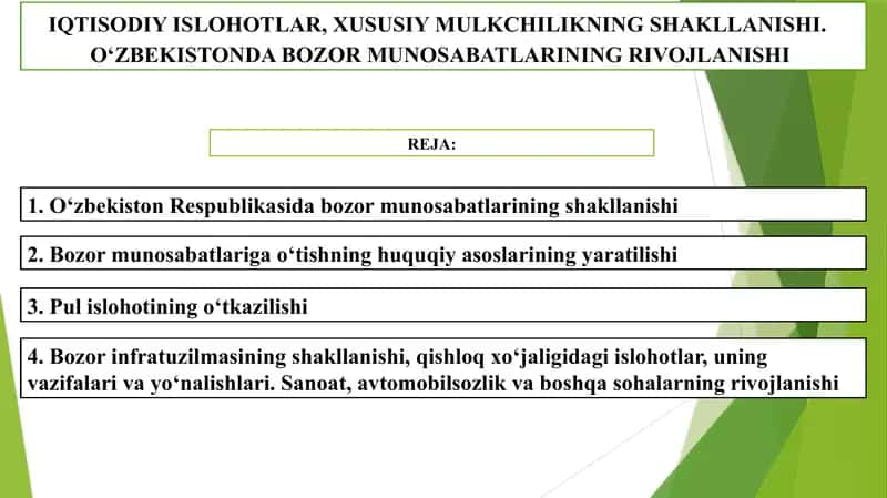 IQTISODIY ISLOHOTLAR, XUSUSIY MULKCHILIKNING SHAKLLANISHI.  OʻZBEKISTONDA BOZOR MUNOSABATLARINING RIVOJLANISHI.pptx 1