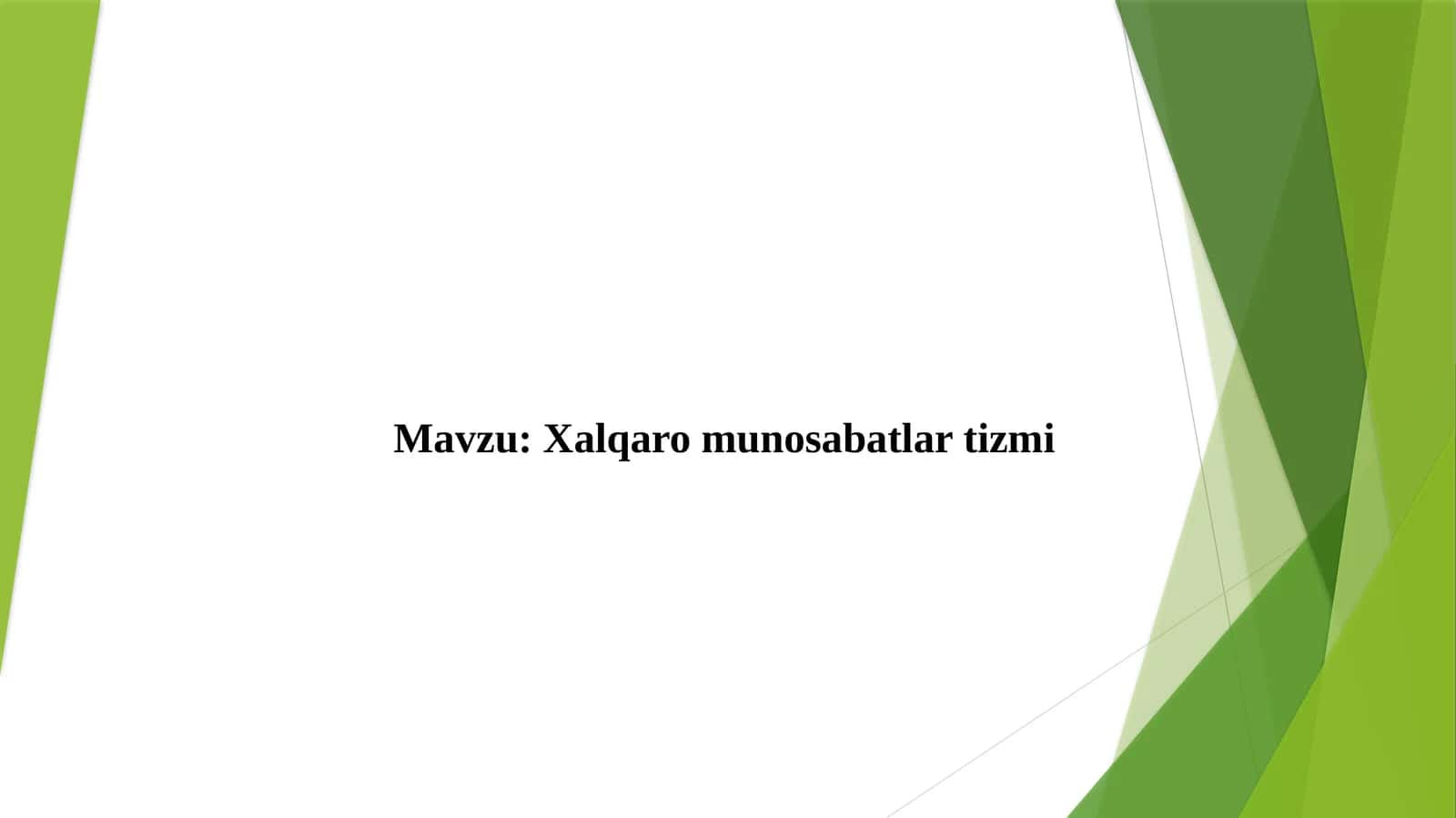 Xalqaro munosabatlar tizmi 1