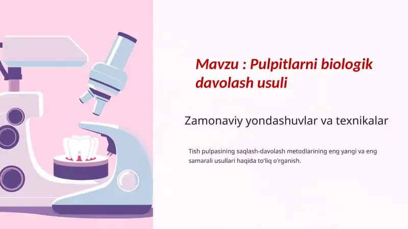 Pulpitlarni biologik davolash usuli 1
