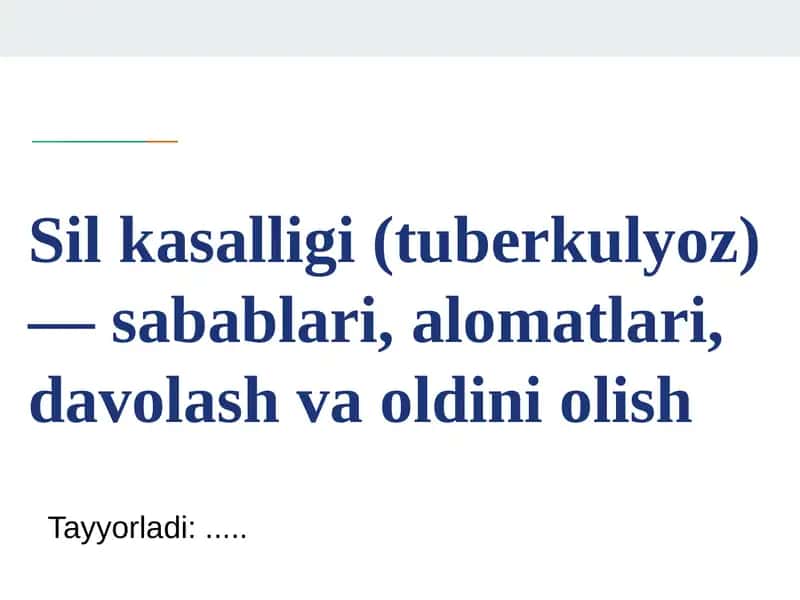Sil kasalligi (Tuberkulyoz) 1