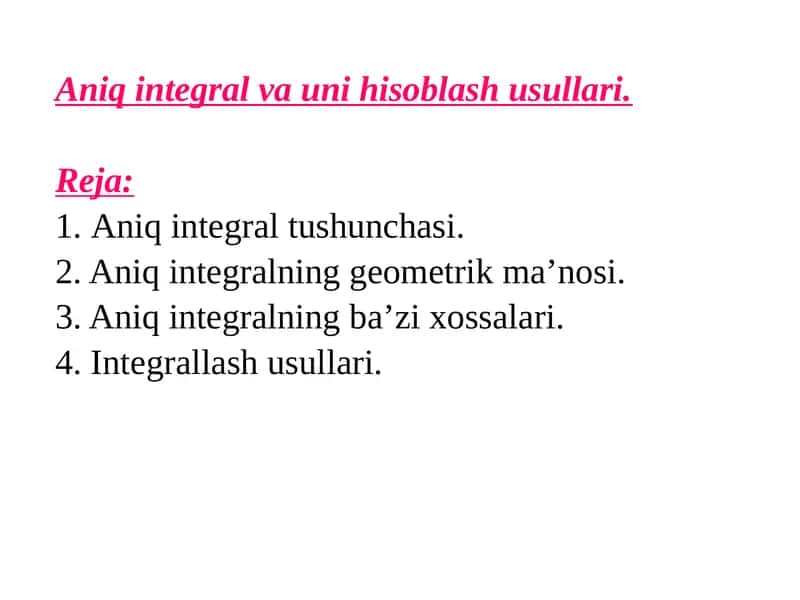Aniq integral va uni hisoblash usullari 1