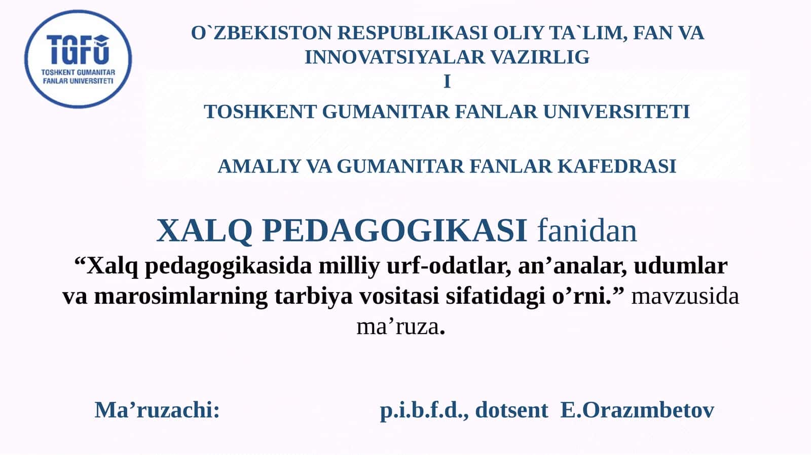 Xalq pedagogikasida milliy urf-odatlar, an’analar, udumlar va marosimlarning tarbiya vositasi sifatidagi o’rni 1