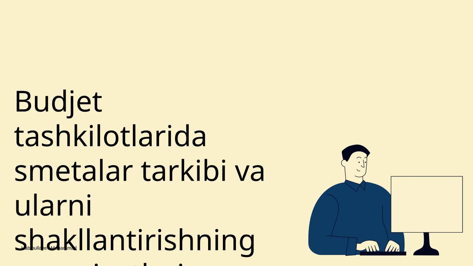 Budjet tashkilotlarida smetalar tarkibi va ularni shakllantirishning xususiyatlari 1