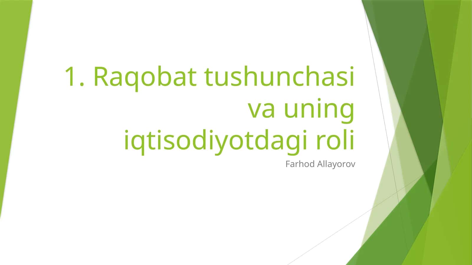 Raqobattushunchasi va uning iqtisodiyotdagi roli 1