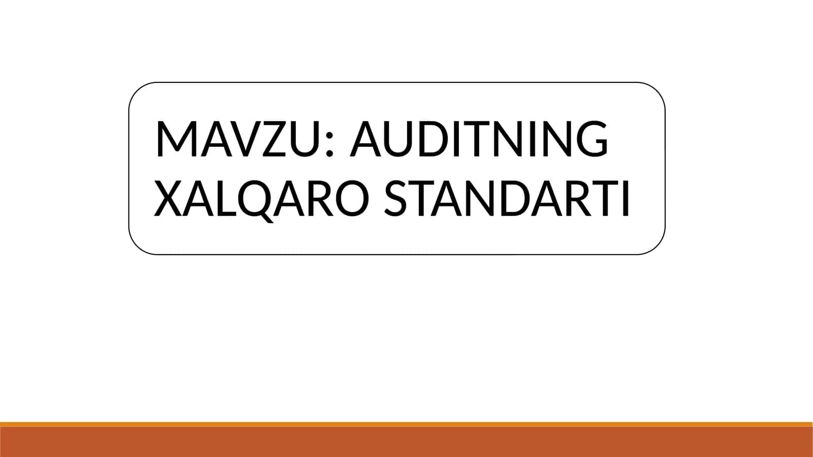 AUDITNING XALQARO STANDARTI 1