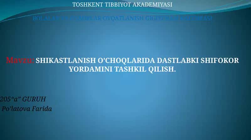 SHIKASTLANISH O’CHOQLARIDA DASTLABKI SHIFOKOR YORDAMINI TASHKIL QILISH 1