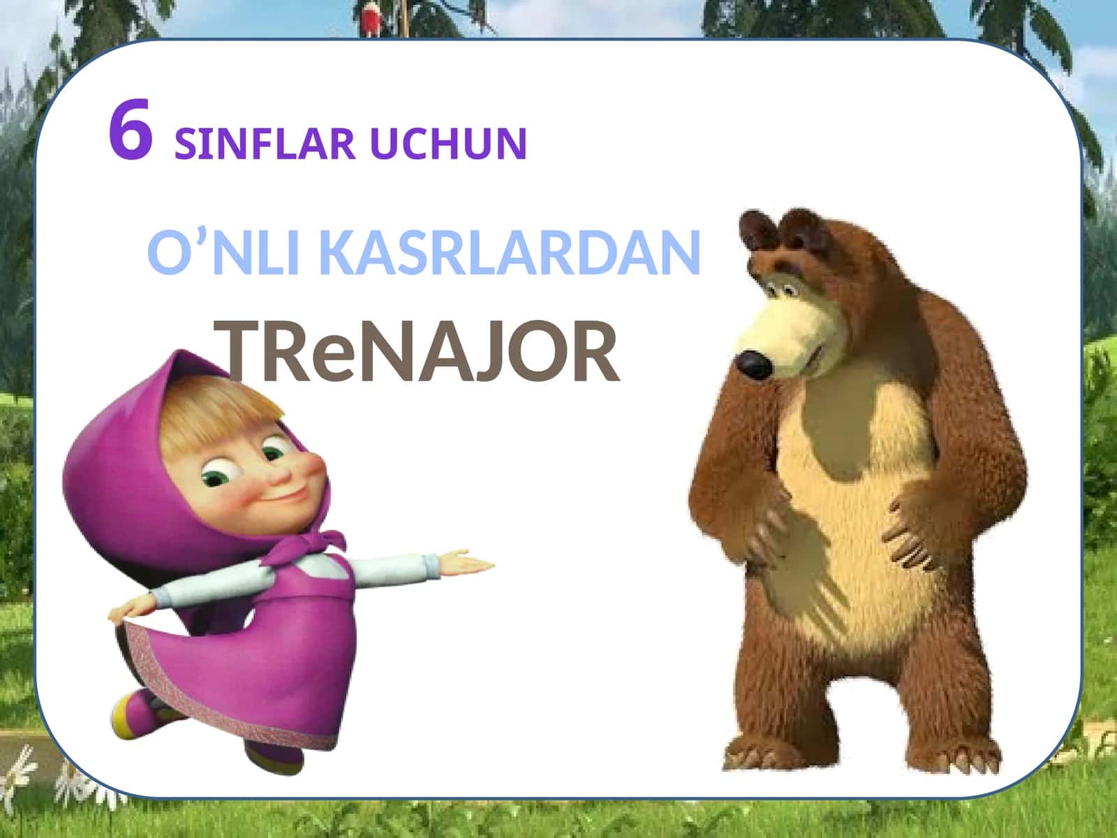 6SINFLAR UCHUN O’NLIKASRLARDAN TReNAJOR Qo’llanma 1