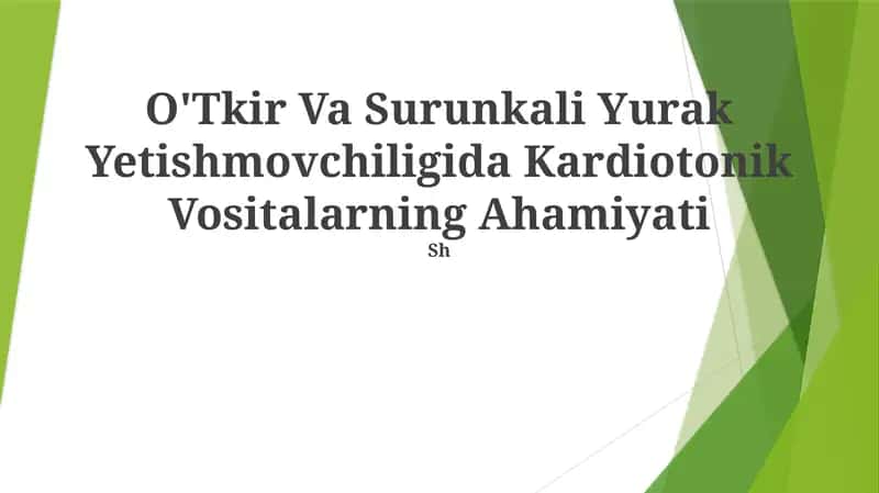 O'Tkir Va Surunkali Yurak Yetishmovchiligida Kardiotonik Vositalarning Ahamiyati 1
