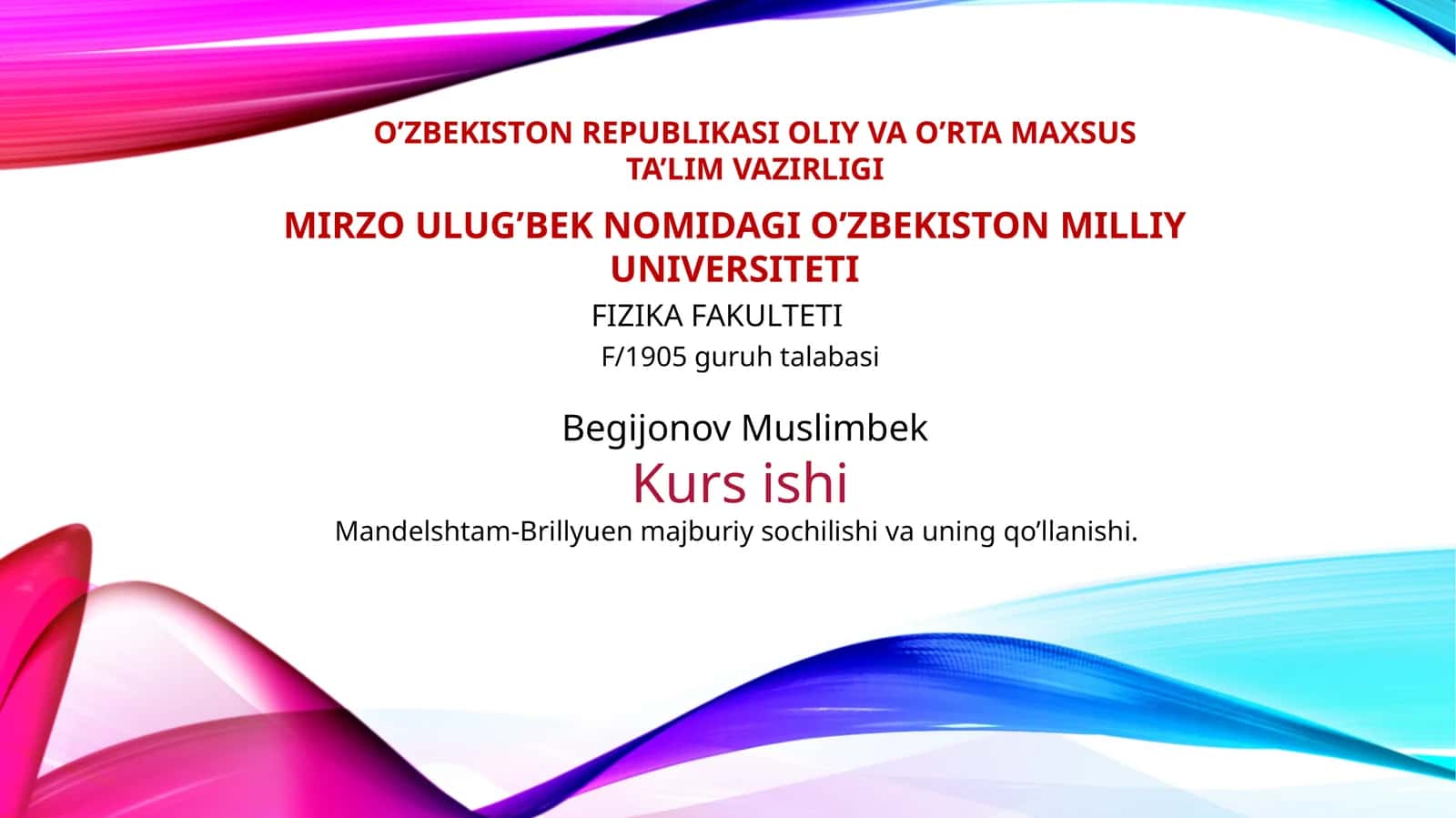 Kursishi Mandelshtam-Brillyuen majburiy sochilishi va uning qo’llanishi 1