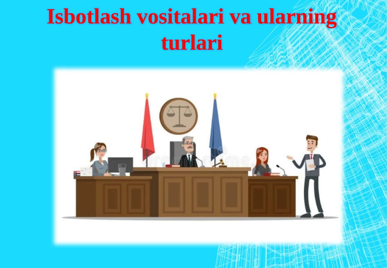 Isbotlash vositalari va ularning turlari 1