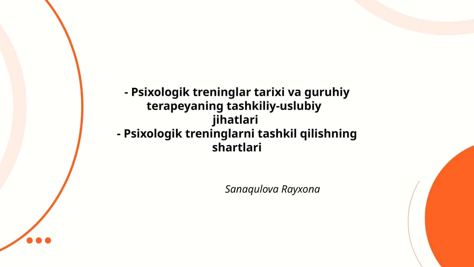 Psixologik treninglar tarixi va guruhiy terapeyaning tashkiliy-uslubiy jihatlari 1