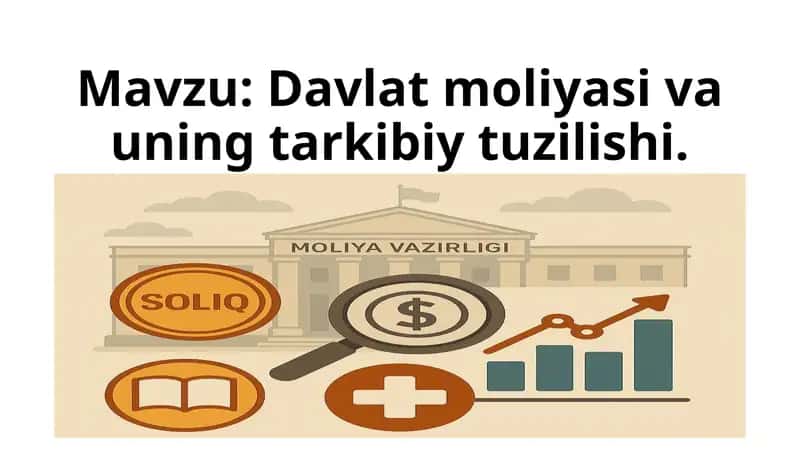 Davlat moliyasi va uning tarkibiy tuzilishi 1
