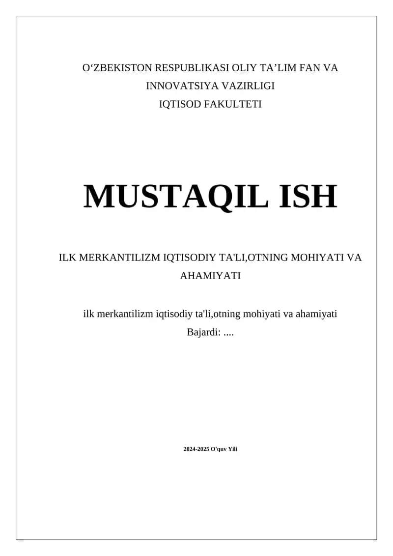 Ilk Merkantilizm IQTISODIY TA'LI,OTNING MOHIYATI VA AHAMIYATI 1