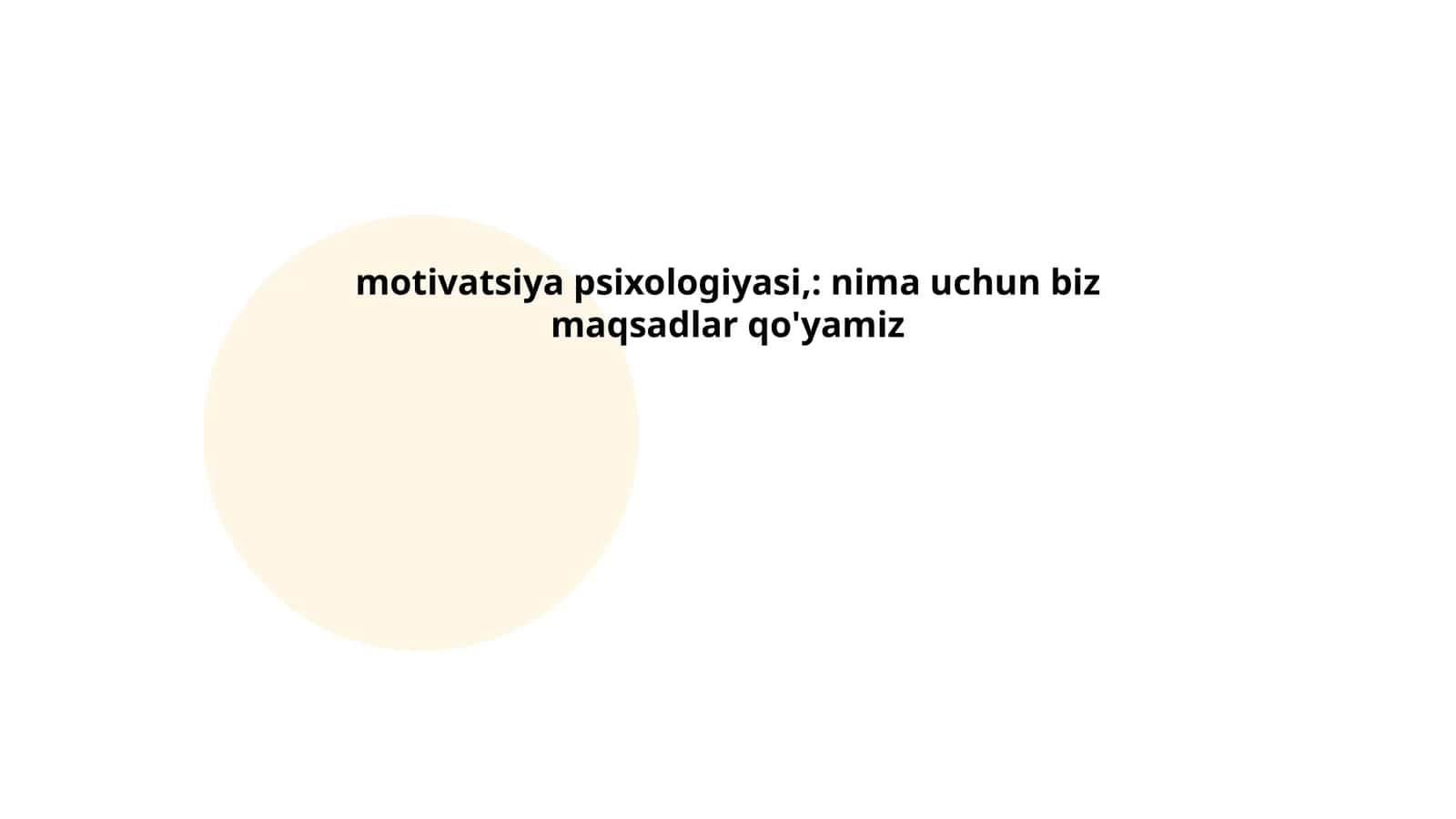 motivatsiya psixologiyasi,: nima uchun biz maqsadlar qo'yamiz 1