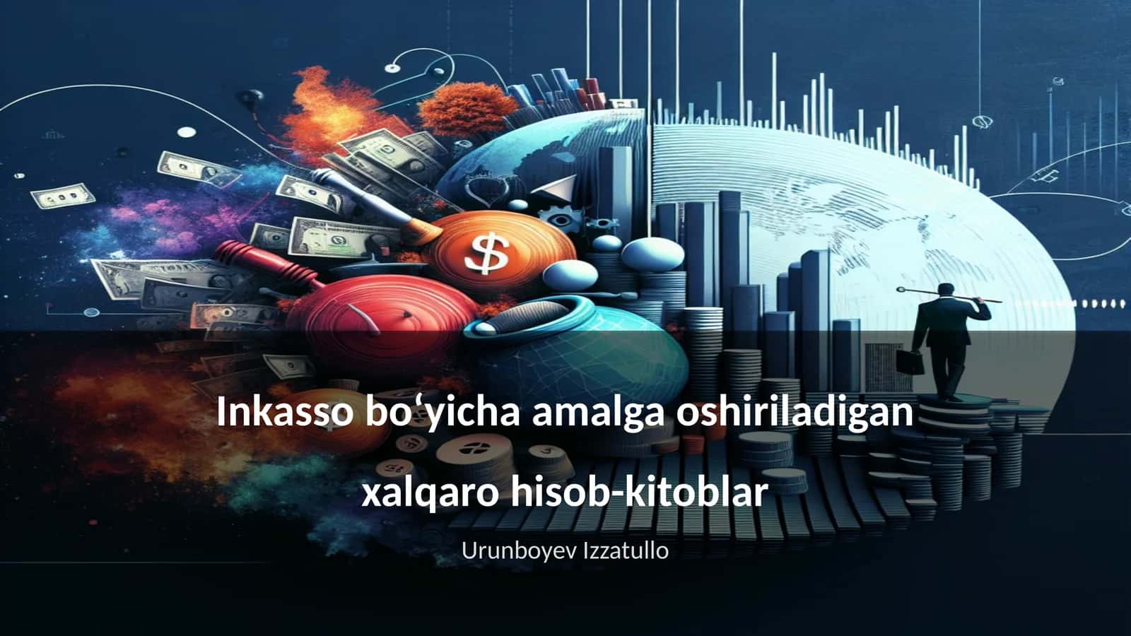 Inkasso bo‘yicha amalga oshiriladigan xalqaro hisob-kitoblar 1