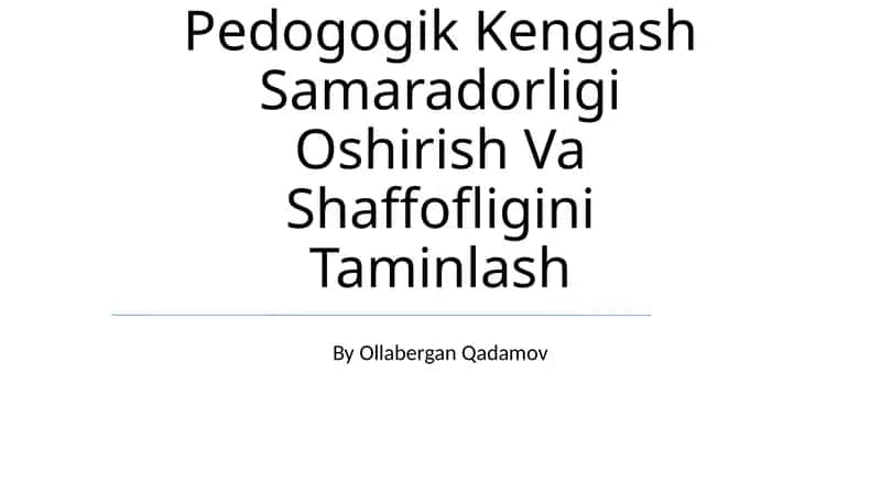 Pedogogik Kengash Samaradorligi Oshirish Va Shaffofligini Taminlash 1