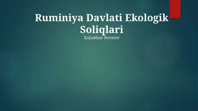 Ruminiya Davlati Ekologik Soliqlari 1