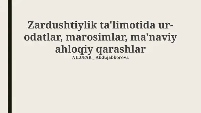 Zardushtiylik ta'limotida ur-odatlar, marosimlar, ma'naviy ahloqiy qarashlar 1