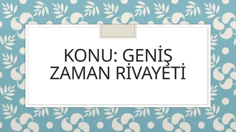 Geniş zaman rivayeti 1