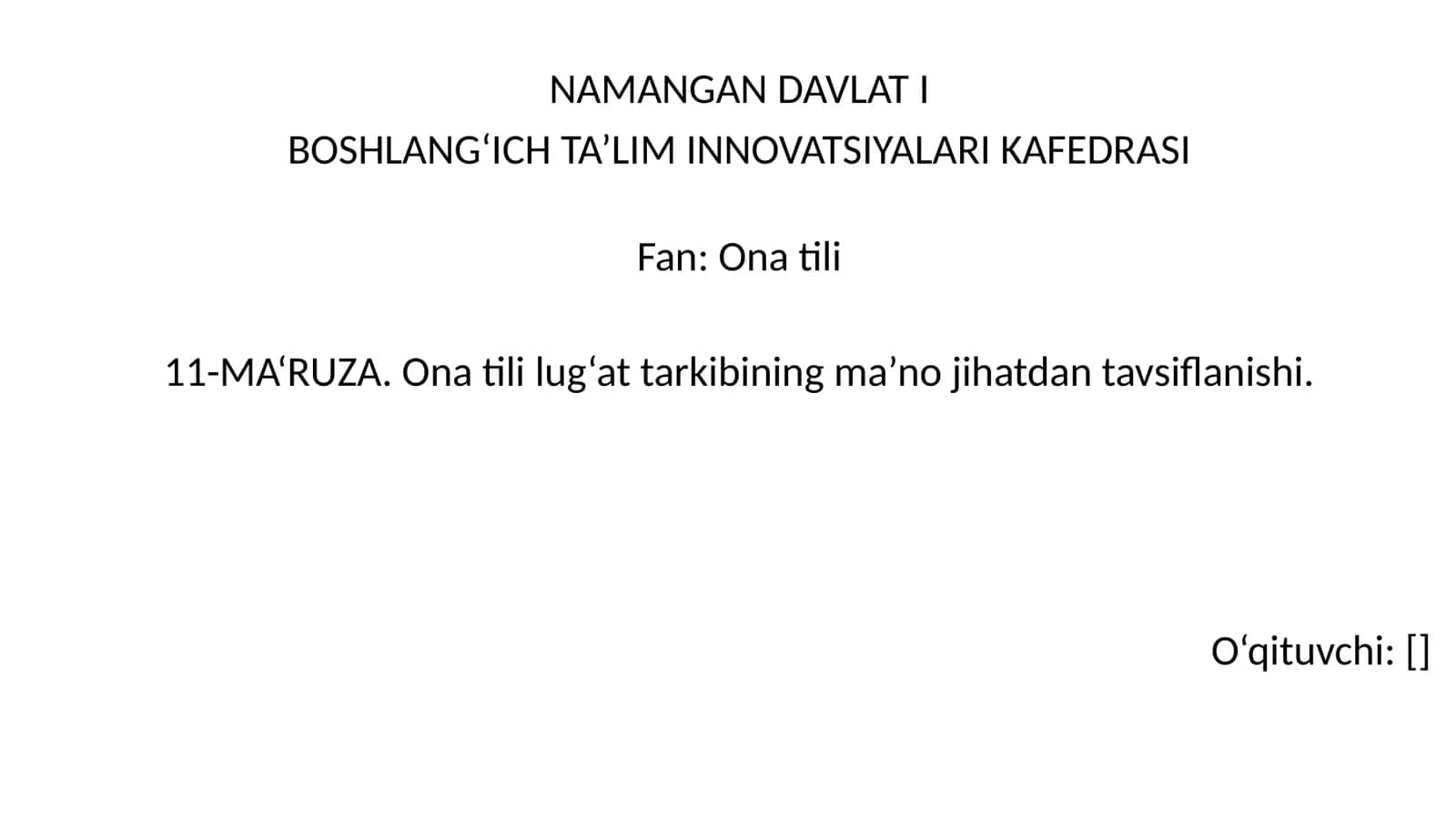 Ona tili lug‘at tarkibining ma’no jihatdan tavsiflanishi 1