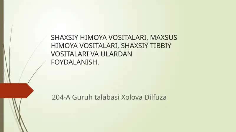 SHAXSIY HIMOYA VOSITALARI, MAXSUS HIMOYA VOSITALARI, SHAXSIY TIBBIY VOSITALARI VA ULARDAN FOYDALANISH 1