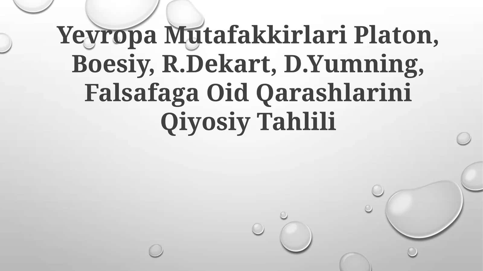 Yevropa Mutafakkirlari Platon, Boesiy, R.Dekart, D.Yumning, Falsafaga Oid Qarashlarini Qiyosiy Tahlili 1