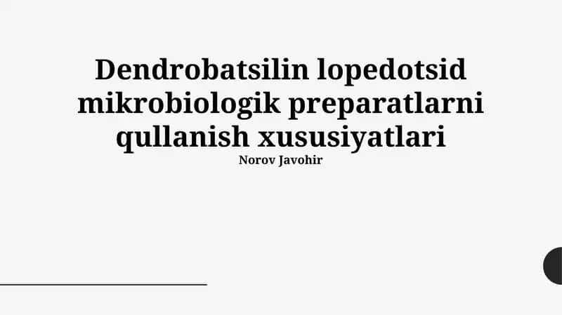 Dendrobatolin va Mikrobiologik Preparatlarni Qo'llash Sohalari 1