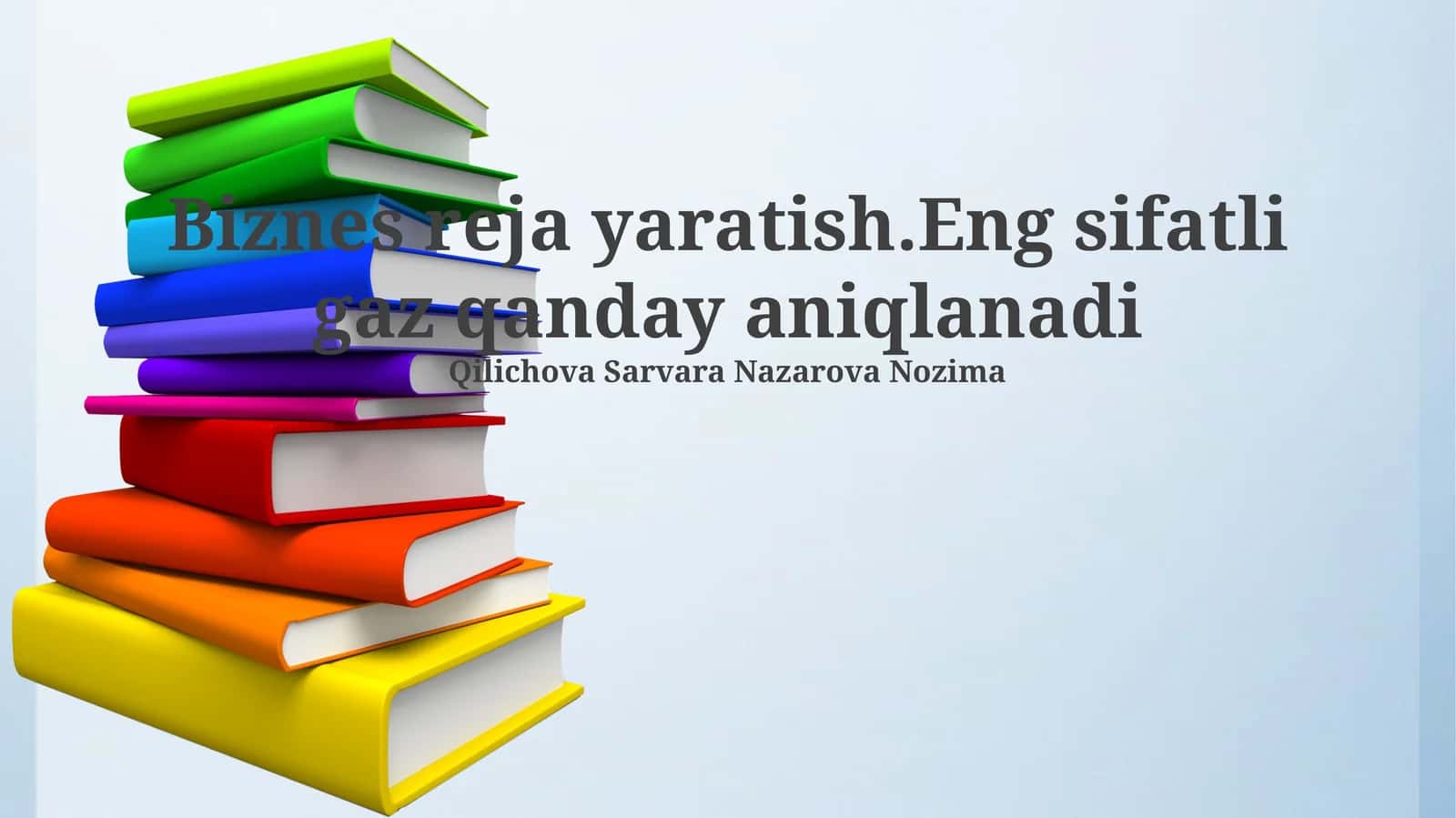 Biznes reja yaratish. Eng sifatli gaz qanday aniqlanadi 1