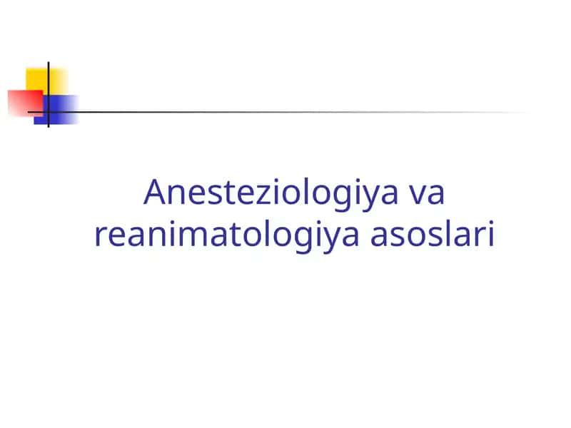 Anesteziologiya va reanimatologiya asoslari 1