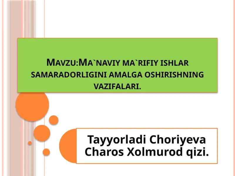 O‘zbekistonda ma’naviy-ma’rifiy ishlar samaradorligini oshirishning vazifalari 1